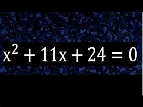 x2+11x+24|x2+11x+24 0.